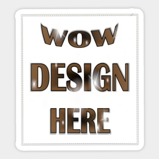 WOW Design Here Sticker